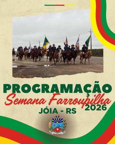 Imagem ilustrativa da notícia:   Município de Jóia divulga a programação oficial da Semana Farroupilha 2026