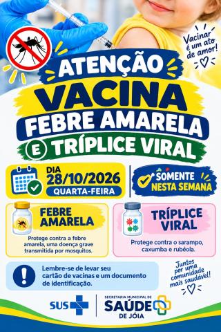 Imagem ilustrativa da notícia: Secretaria de Saúde de Jóia divulga vacinação contra febre amarela, tríplice viral e BCG